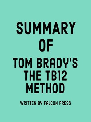 cover image of Summary of Tom Brady's the TB12 Method